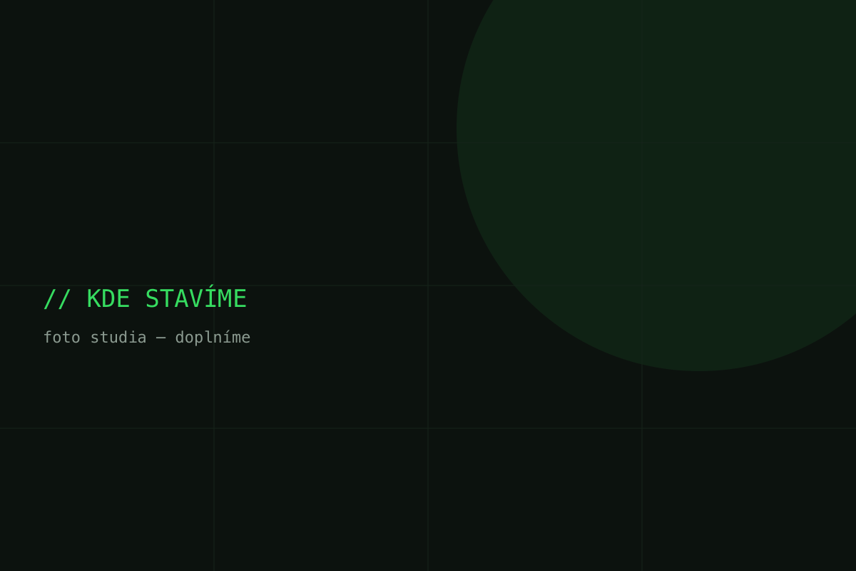 Kde stavíme